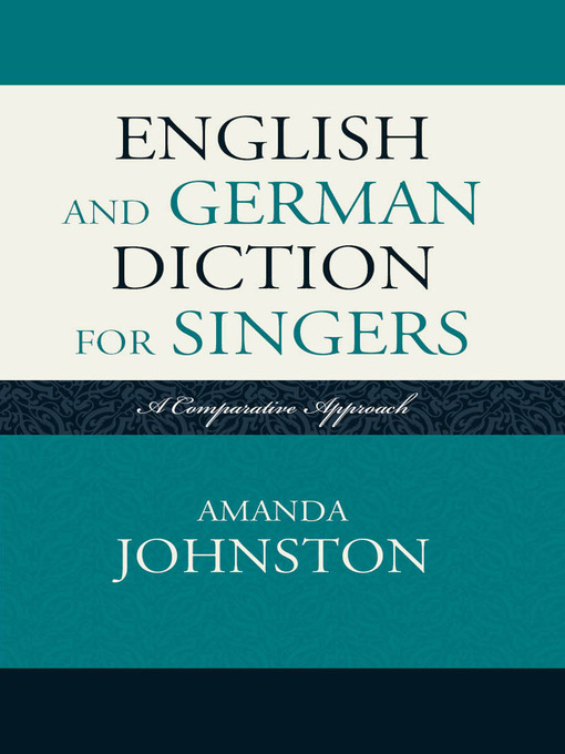 Title details for English and German Diction for Singers by Amanda Johnston - Available